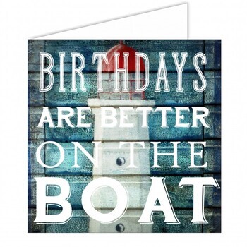 Foto - NAUTICAL GREETING CARD- BIRTHDAYS ARE BETTER ON THE BOAT